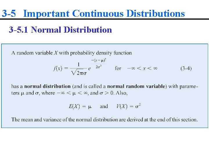 3 -5 Important Continuous Distributions 3 -5. 1 Normal Distribution 