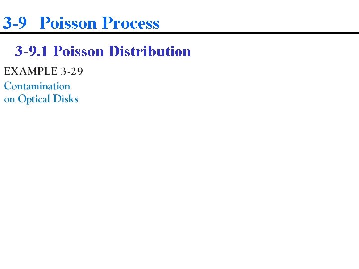 3 -9 Poisson Process 3 -9. 1 Poisson Distribution 