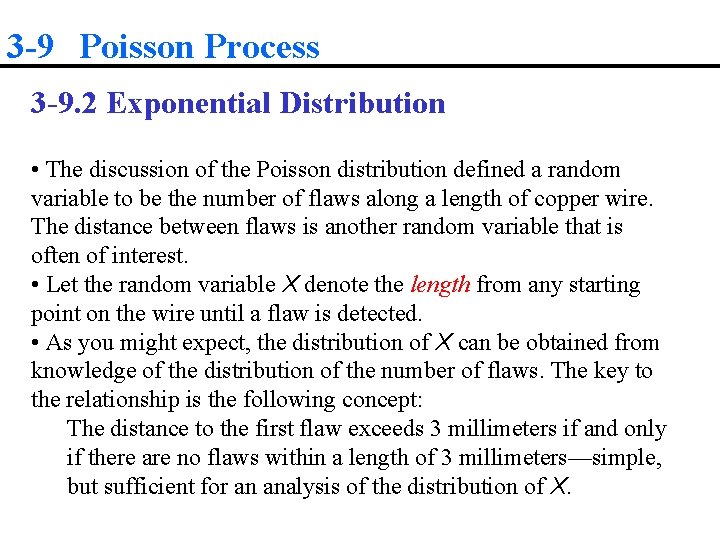 3 -9 Poisson Process 3 -9. 2 Exponential Distribution • The discussion of the