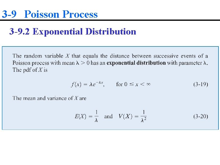 3 -9 Poisson Process 3 -9. 2 Exponential Distribution 