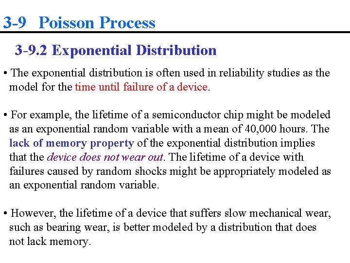 3 -9 Poisson Process 3 -9. 2 Exponential Distribution • The exponential distribution is