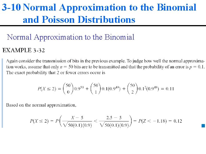 3 -10 Normal Approximation to the Binomial and Poisson Distributions Normal Approximation to the