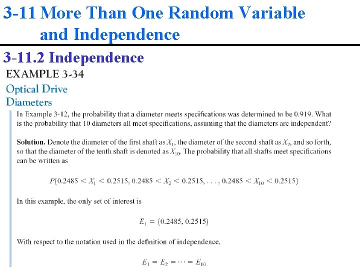 3 -11 More Than One Random Variable and Independence 3 -11. 2 Independence 