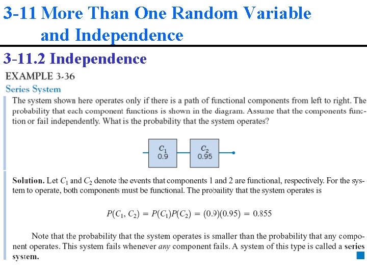 3 -11 More Than One Random Variable and Independence 3 -11. 2 Independence 