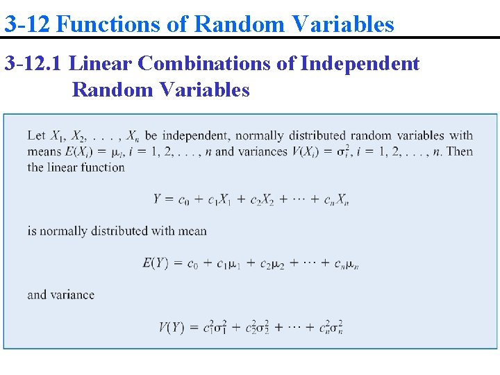 3 -12 Functions of Random Variables 3 -12. 1 Linear Combinations of Independent Random