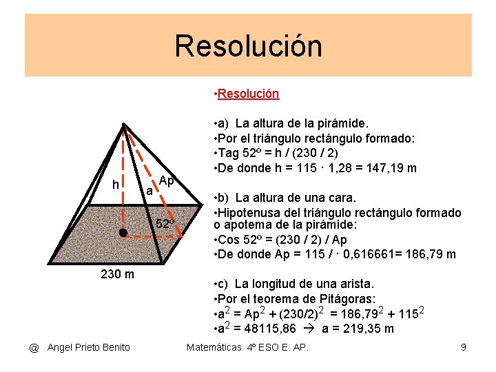 Resolución • Resolución h a Ap 52º 230 m @ Angel Prieto Benito •