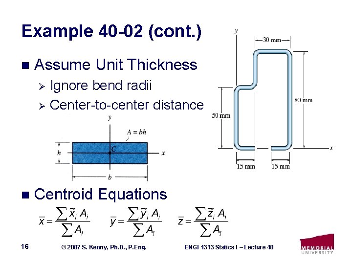 Example 40 -02 (cont. ) n Assume Unit Thickness Ignore bend radii Ø Center-to-center