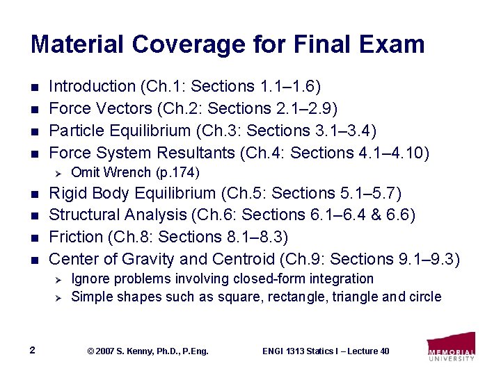Material Coverage for Final Exam n n Introduction (Ch. 1: Sections 1. 1– 1.