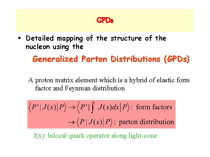 GPDs § Detailed mapping of the structure of the nucleon using the Generalized Parton