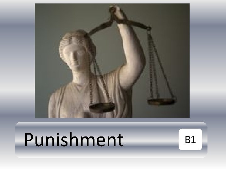 Punishment B 1 