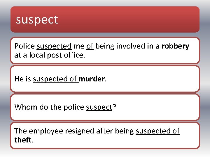 suspect Police suspected me of being involved in a robbery at a local post