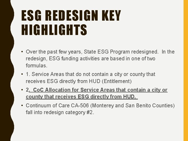 ESG REDESIGN KEY HIGHLIGHTS • Over the past few years, State ESG Program redesigned.