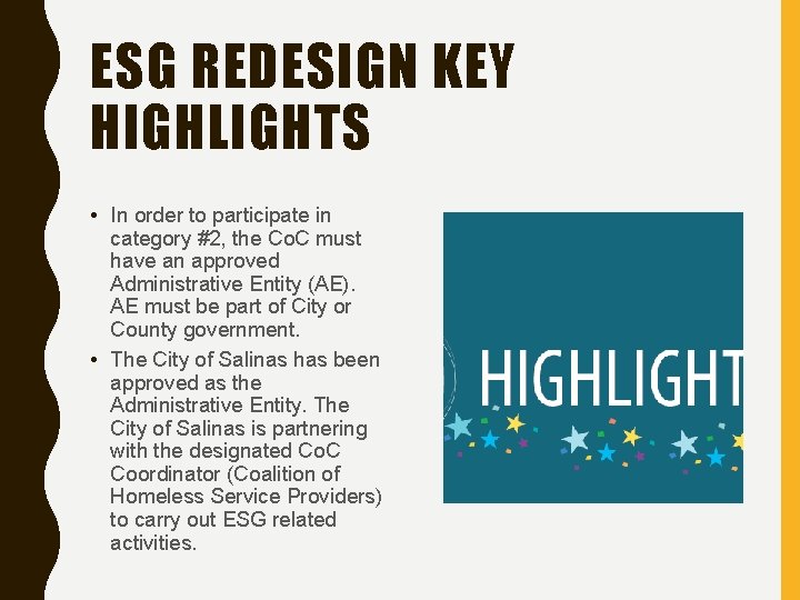 ESG REDESIGN KEY HIGHLIGHTS • In order to participate in category #2, the Co.