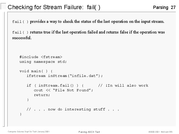 Checking for Stream Failure: fail( ) Parsing 27 fail( ) provides a way to