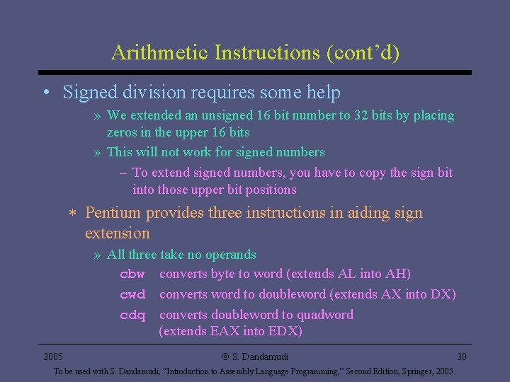 Arithmetic Instructions (cont’d) • Signed division requires some help » We extended an unsigned Arithmetic Instructions (cont’d) • Signed division requires some help » We extended an unsigned