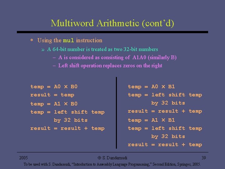 Multiword Arithmetic (cont’d) * Using the mul instruction » A 64 -bit number is Multiword Arithmetic (cont’d) * Using the mul instruction » A 64 -bit number is