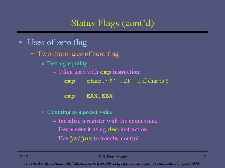 Status Flags (cont’d) • Uses of zero flag * Two main uses of zero Status Flags (cont’d) • Uses of zero flag * Two main uses of zero