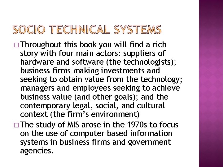 � Throughout this book you will find a rich story with four main actors: