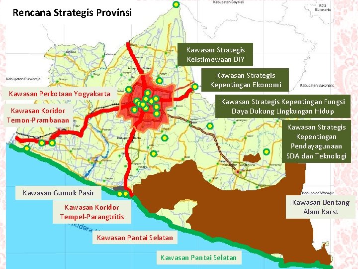 Rencana Strategis Provinsi Kawasan Strategis Keistimewaan DIY Kawasan Strategis Kepentingan Ekonomi Kawasan Perkotaan Yogyakarta