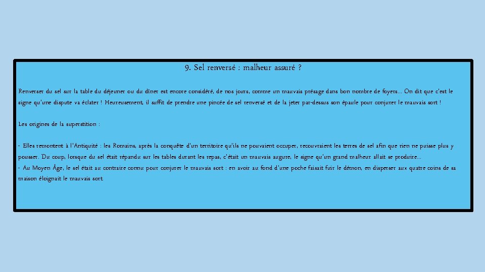 9. Sel renversé : malheur assuré ? Renverser du sel sur la table du