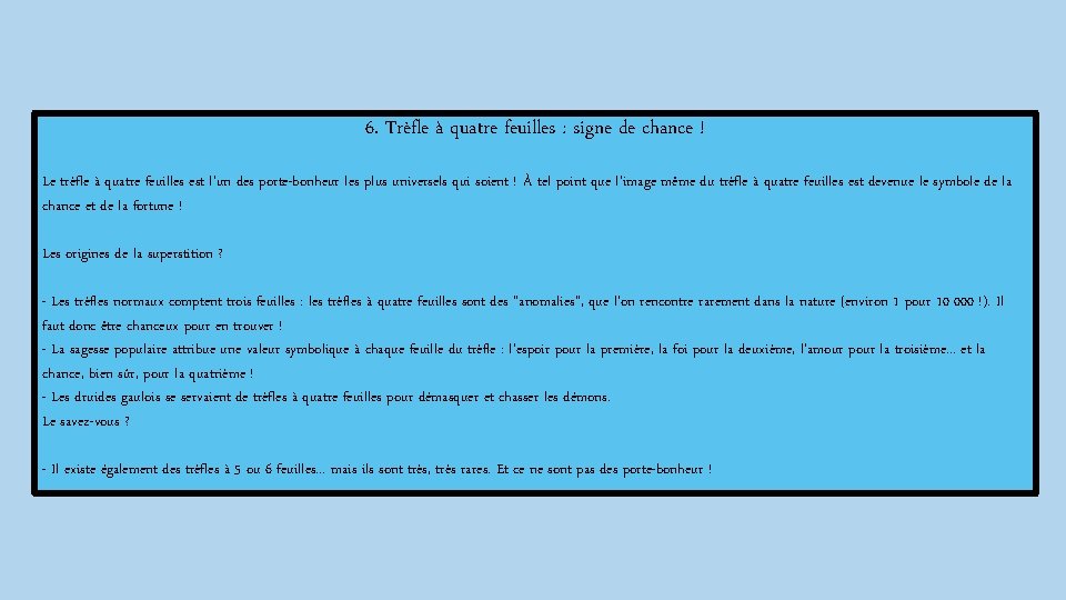 6. Trèfle à quatre feuilles : signe de chance ! Le trèfle à quatre