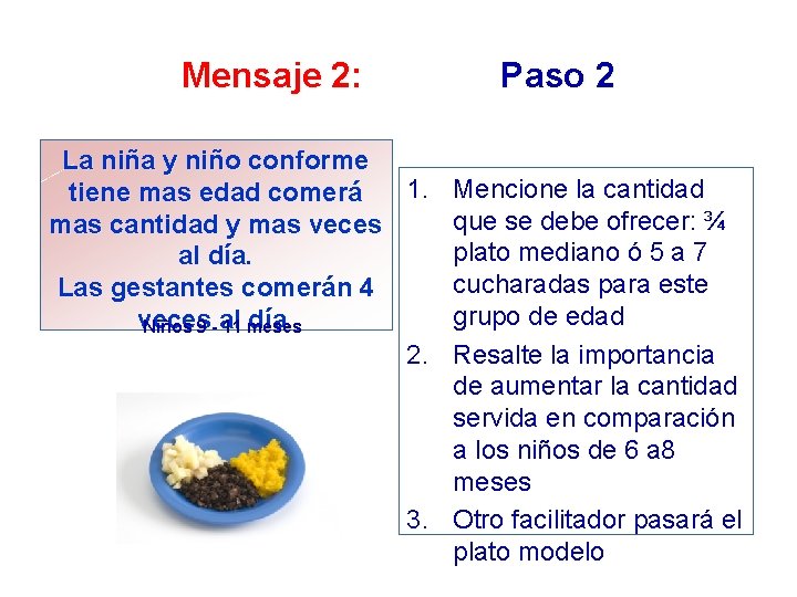 Mensaje 2: Paso 2 La niña y niño conforme 1. Mencione la cantidad tiene