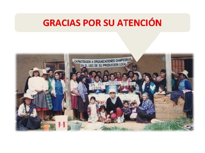 GRACIAS POR SU ATENCIÓN 