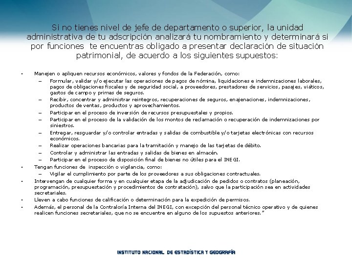 Si no tienes nivel de jefe de departamento o superior, la unidad administrativa de