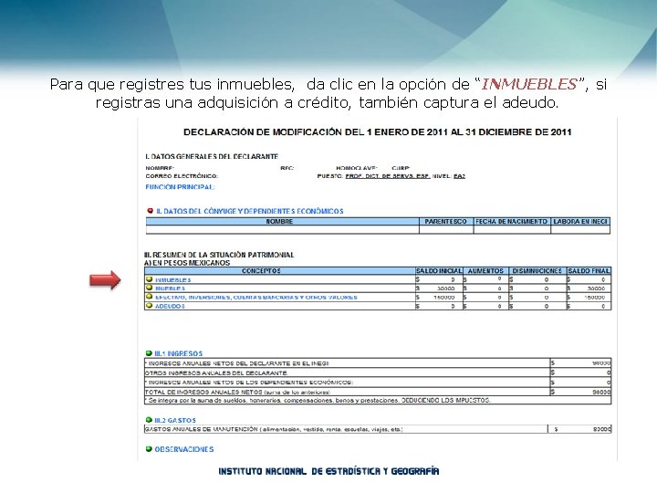 Para que registres tus inmuebles, da clic en la opción de “INMUEBLES”, si registras