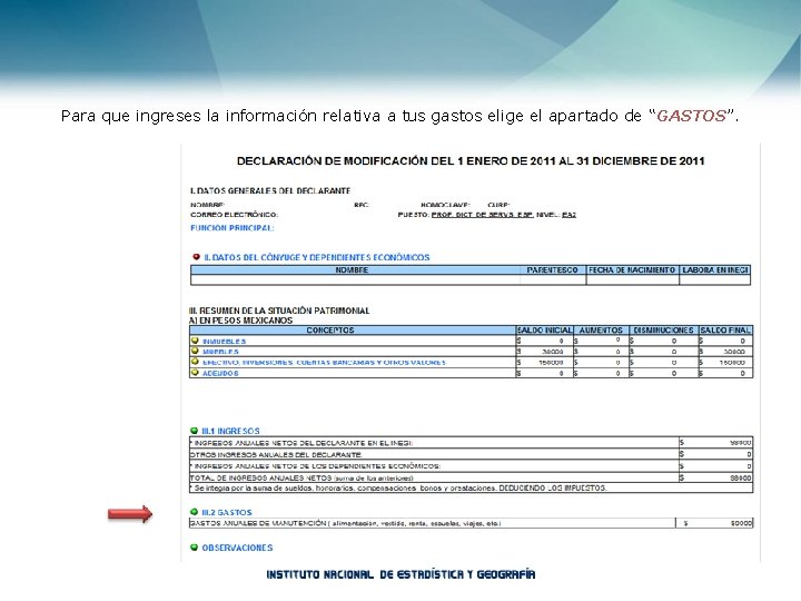 Para que ingreses la información relativa a tus gastos elige el apartado de “GASTOS”.
