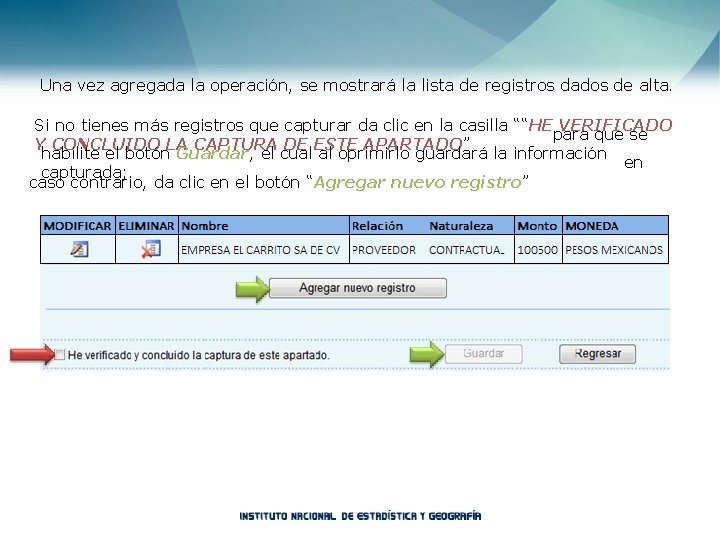 Una vez agregada la operación, se mostrará la lista de registros dados de alta.
