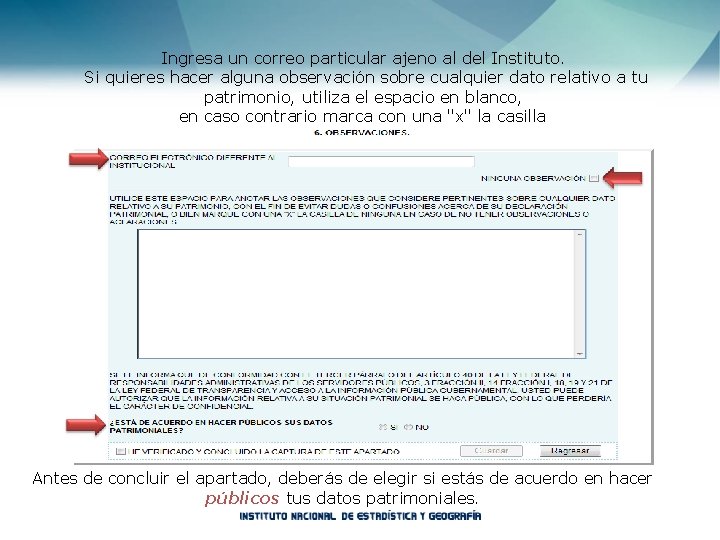 Ingresa un correo particular ajeno al del Instituto. Si quieres hacer alguna observación sobre