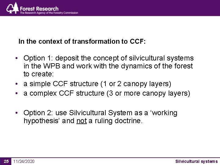 In the context of transformation to CCF: • Option 1: deposit the concept of