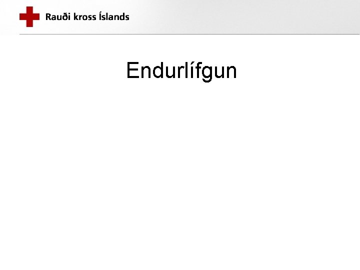 Endurlífgun Endurlífgun