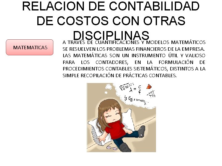 RELACION DE CONTABILIDAD DE COSTOS CON OTRAS DISCIPLINAS A TRAVÉS DE CUANTIFICACIONES Y MODELOS
