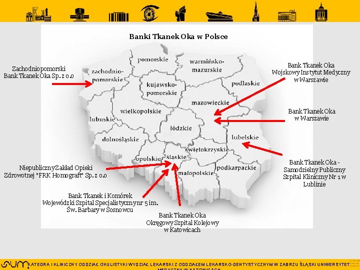 Banki Tkanek Oka w Polsce Zachodniopomorski Bank Tkanek Oka Sp. z o. o Bank