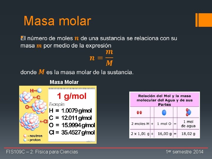 Masa molar § Masa Molar FIS 109 C – 2: Física para Ciencias 1