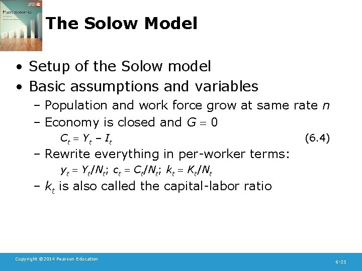 The Solow Model • Setup of the Solow model • Basic assumptions and variables