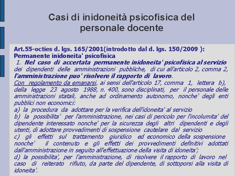 Casi di inidoneità psicofisica del personale docente Art. 55 -octies d. lgs. 165/2001(introdotto dal