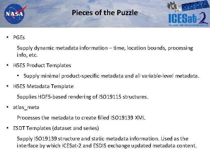 Pieces of the Puzzle • PGEs Supply dynamic metadata information – time, location bounds,