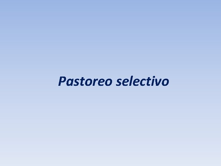 Pastoreo selectivo 