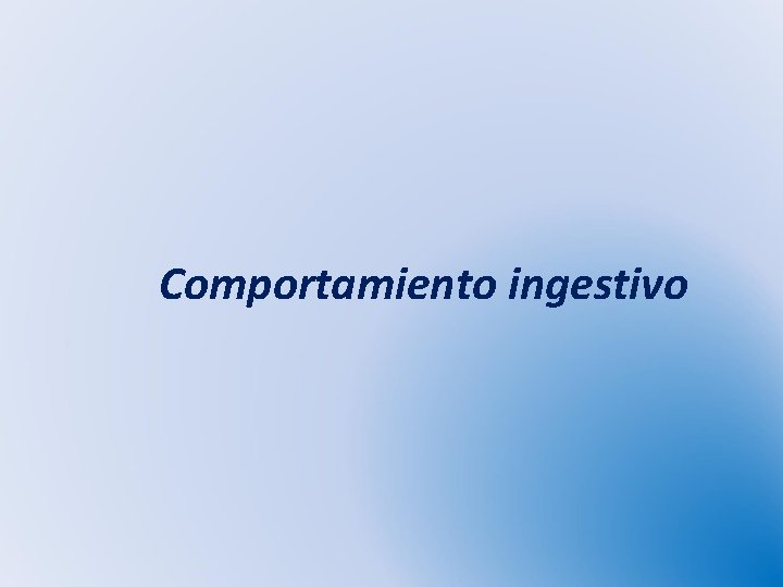 Comportamiento ingestivo 