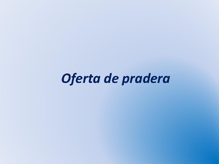 Oferta de pradera 