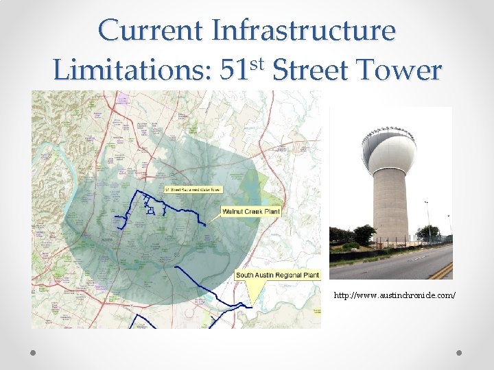 Current Infrastructure Limitations: 51 st Street Tower http: //www. austinchronicle. com/ 