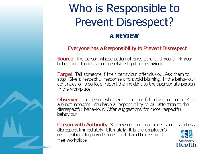 Who is Responsible to Prevent Disrespect? A REVIEW Everyone has a Responsibility to Prevent Who is Responsible to Prevent Disrespect? A REVIEW Everyone has a Responsibility to Prevent