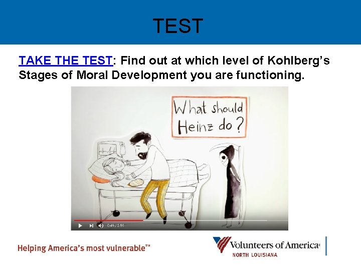 TEST TAKE THE TEST: Find out at which level of Kohlberg’s Stages of Moral