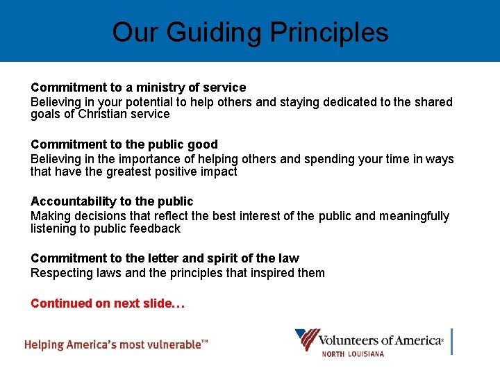 Our Guiding Principles Commitment to a ministry of service Believing in your potential to