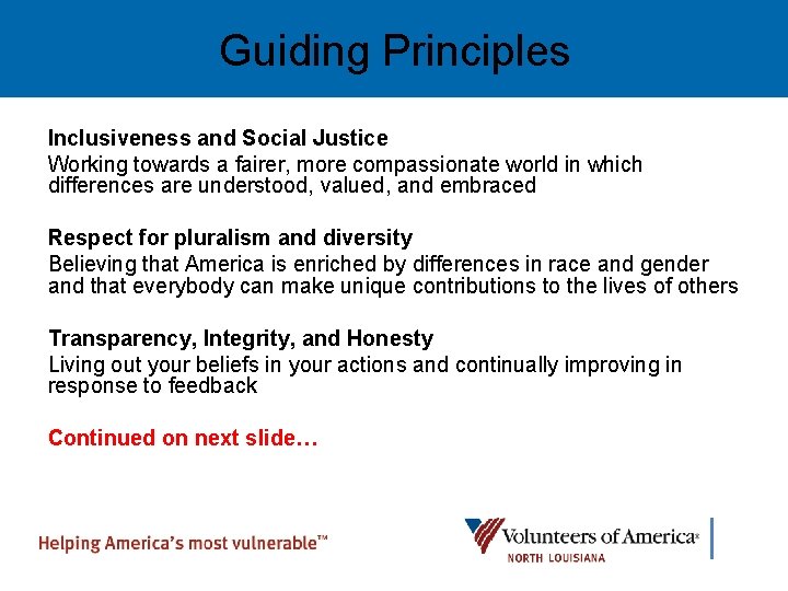 Guiding Principles Inclusiveness and Social Justice Working towards a fairer, more compassionate world in