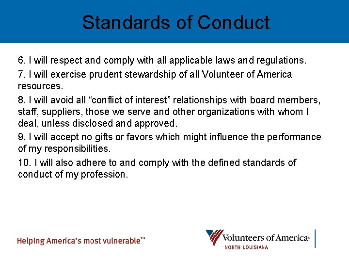 Standards of Conduct 6. I will respect and comply with all applicable laws and