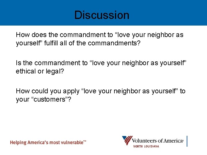 Discussion How does the commandment to “love your neighbor as yourself” fulfill all of